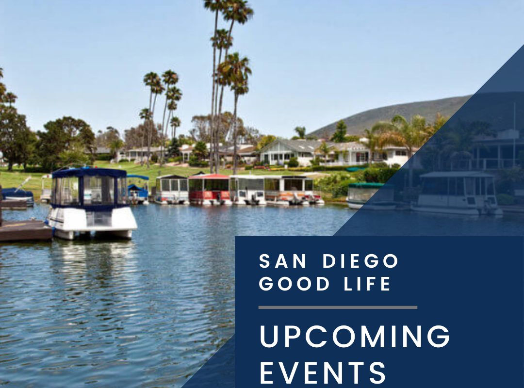 Things to do in San Diego Week of May 27th, 2021 San Diego Good Life